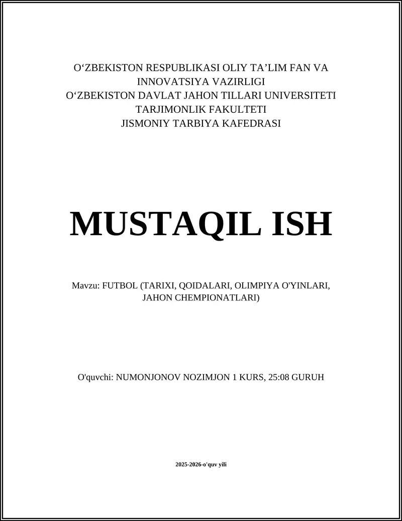 FUTBOL (TARIXI, QOIDALARI, OLIMPIYA O'YINLARI, JAHON CHEMPIONATLARI)