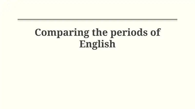 The Evolution of English: An Overview
