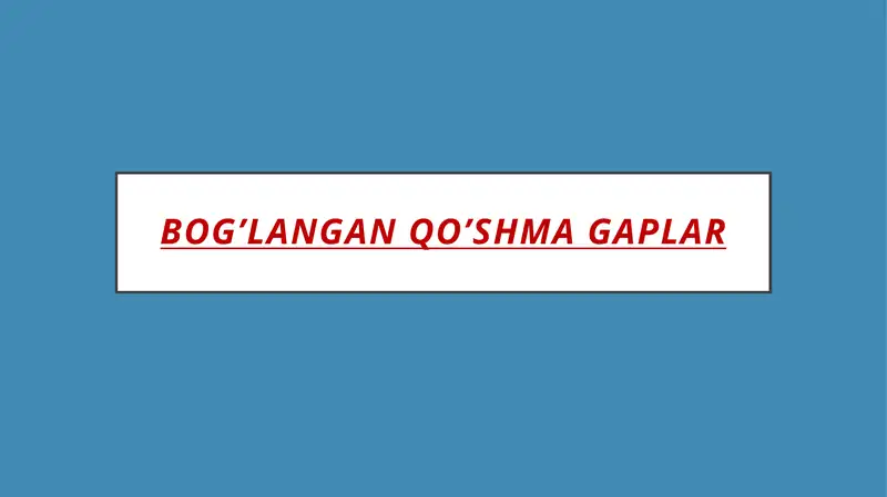 Bogʻlangan qoʻshma gaplar