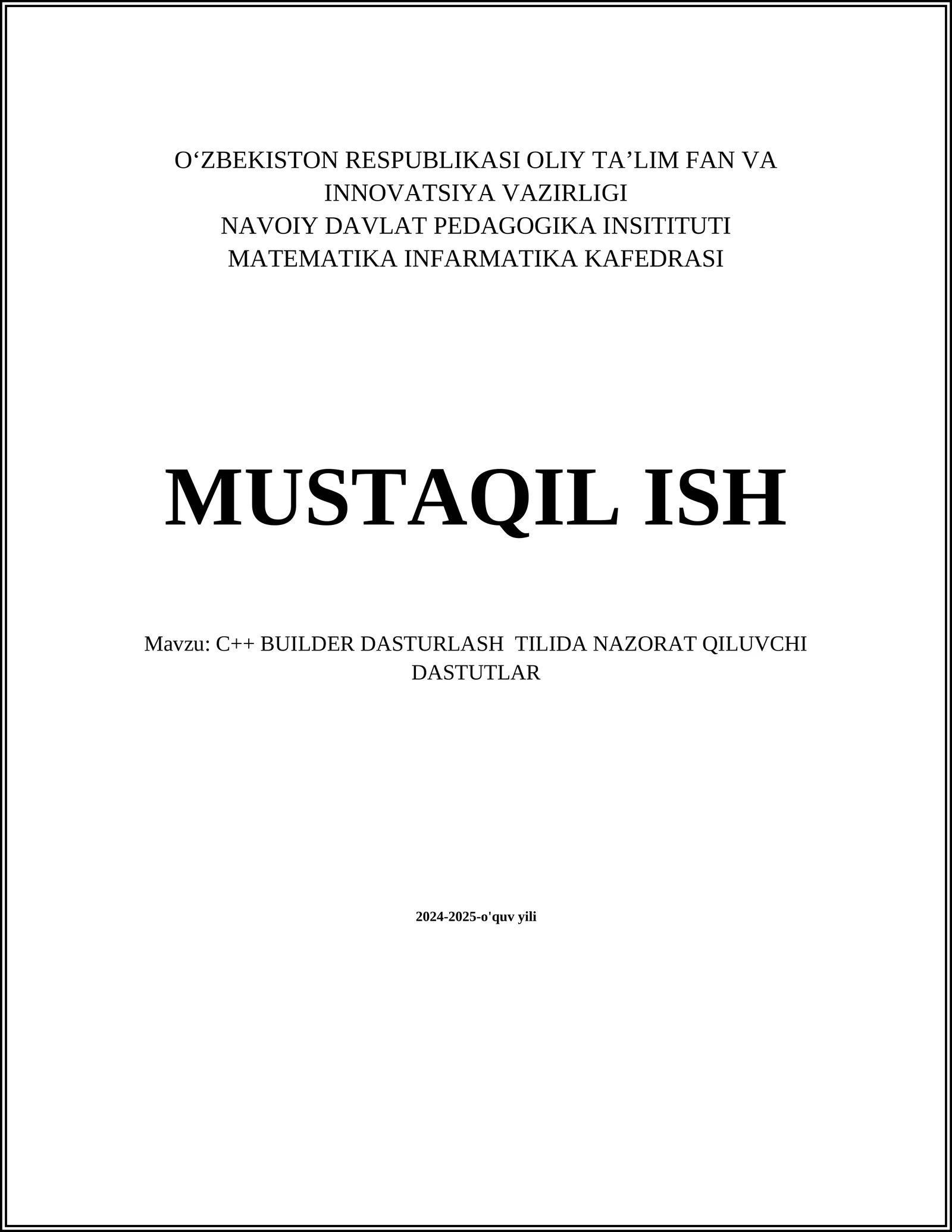 C++ BUILDER DASTURLASH TILIDA NAZORAT QILUVCHI DASTUTLAR