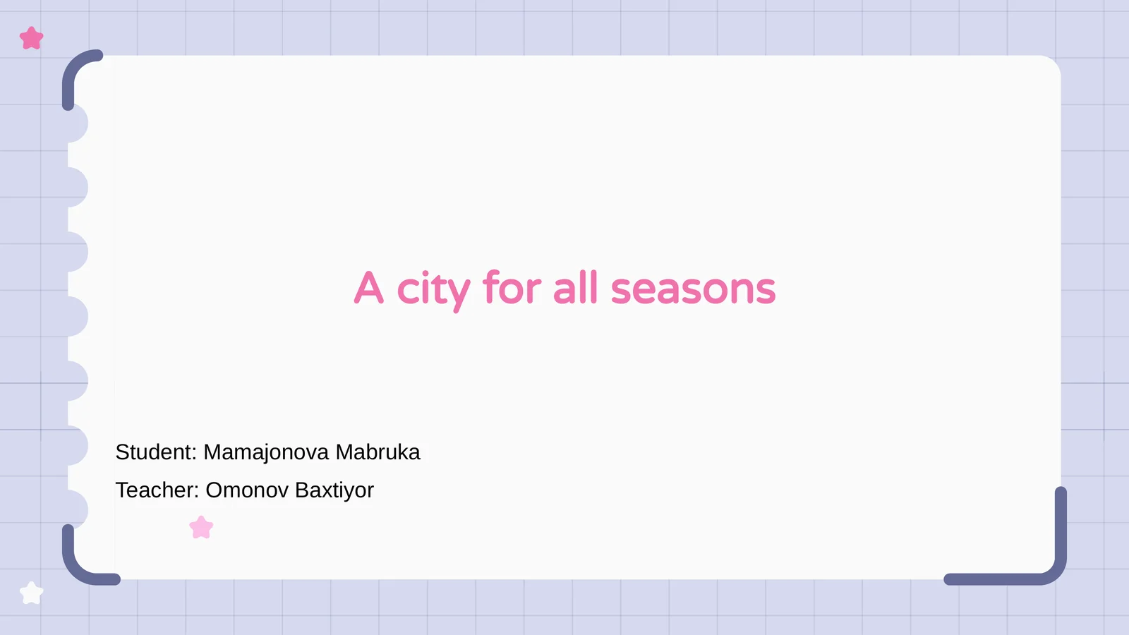 A city for all seasons