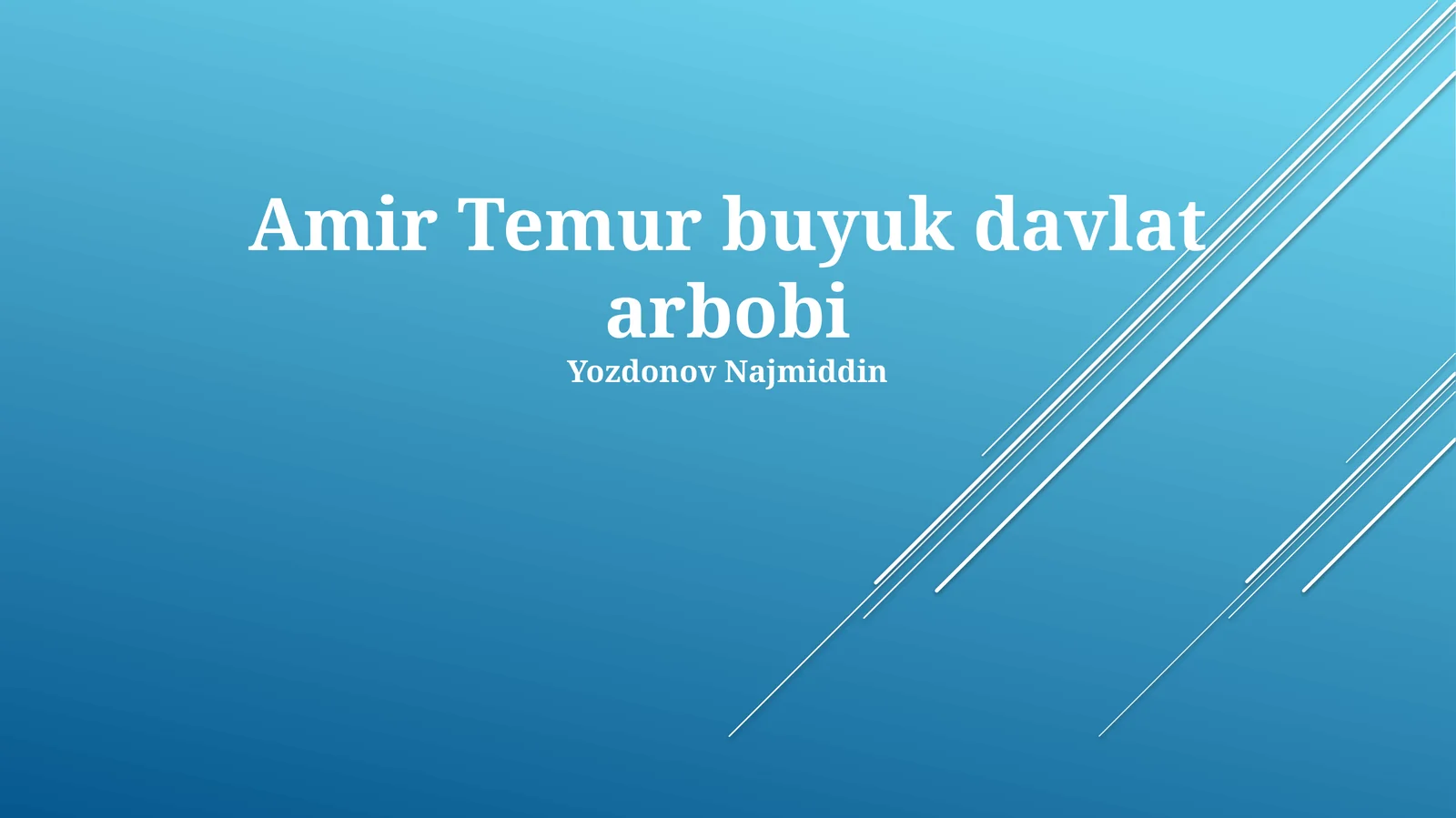 Amir Temur buyuk davlat arbobi