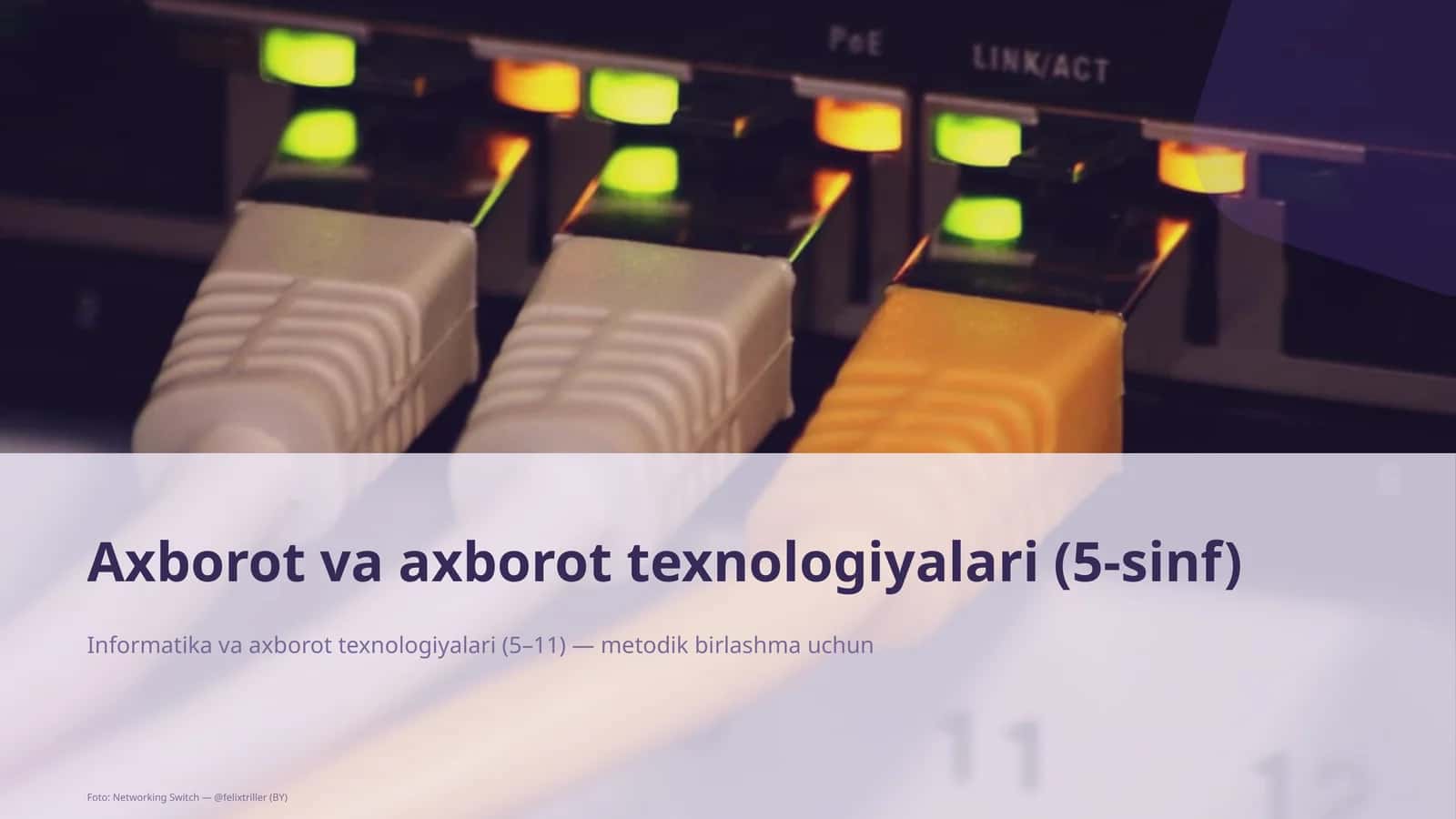 Informatika va axborot texnologiyalari (5–11) — metodik birlashma uchun