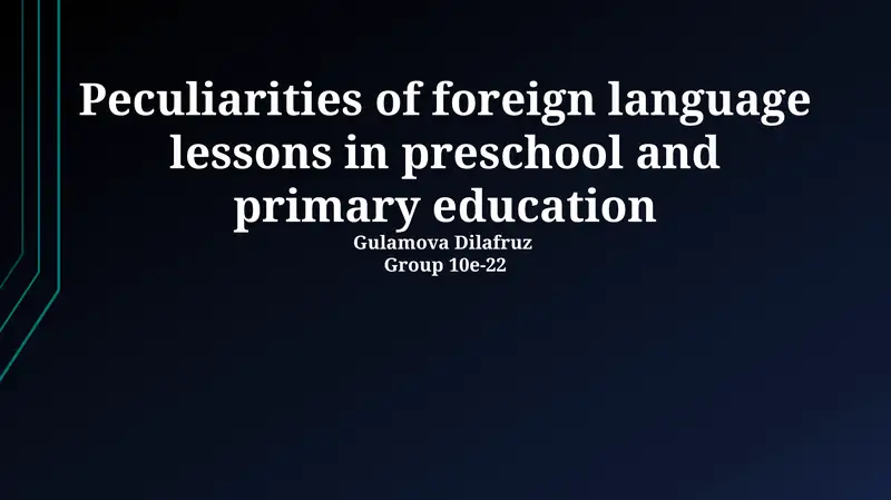 Peculiarities of foreign language lessons in preschool and primary education