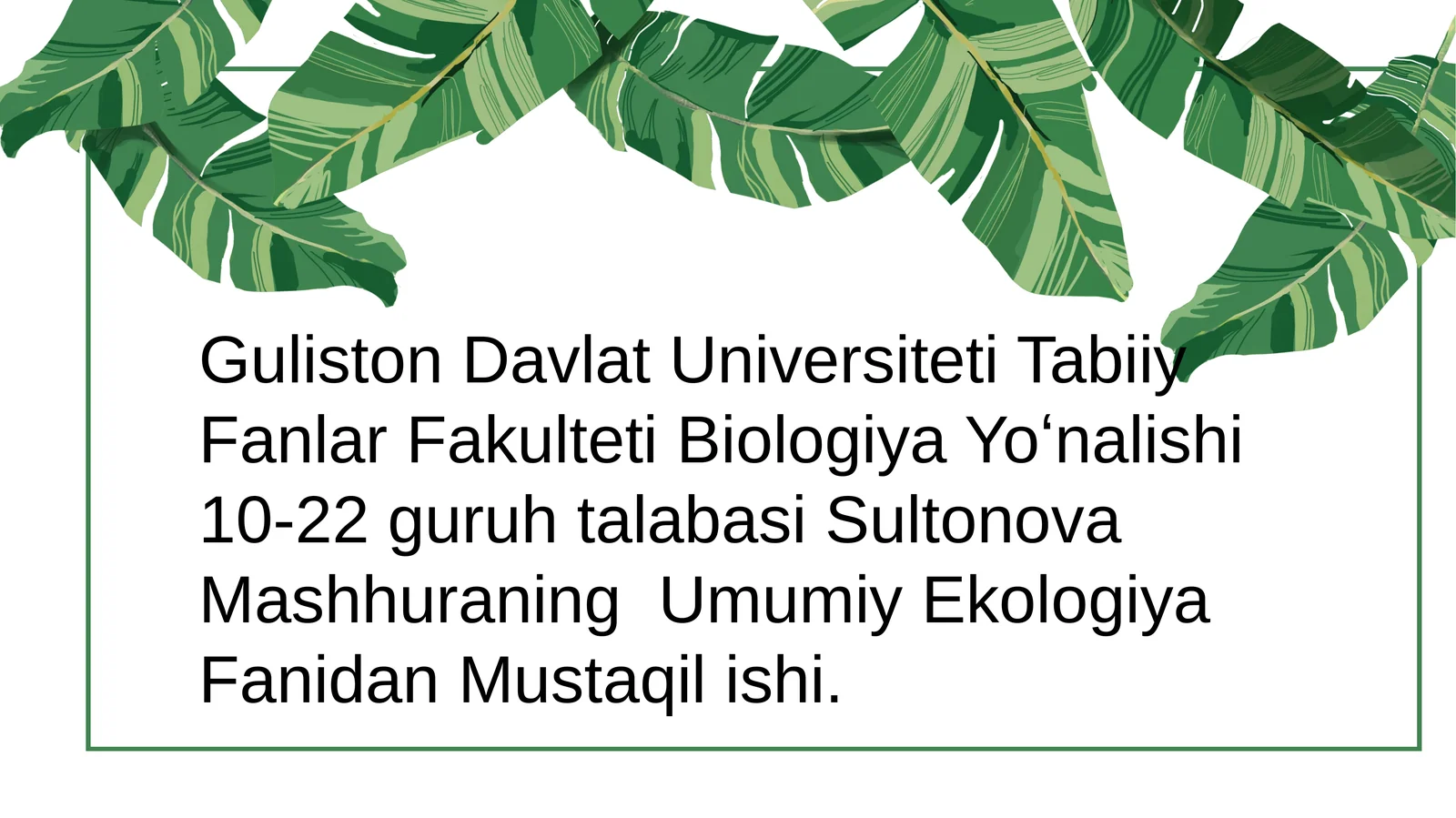 Guliston Davlat Universiteti Tabiiy Fanlar Fakulteti Biologiya Yo'nalishi
