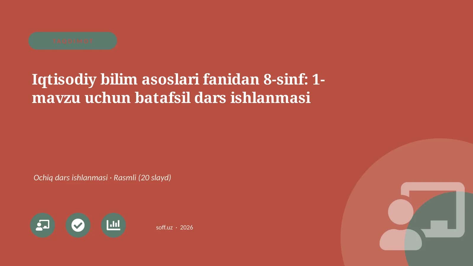 Iqtisodiy bilim asoslari fanidan 8-sinf: 1-mavzu uchun batafsil dars ishlanmasi