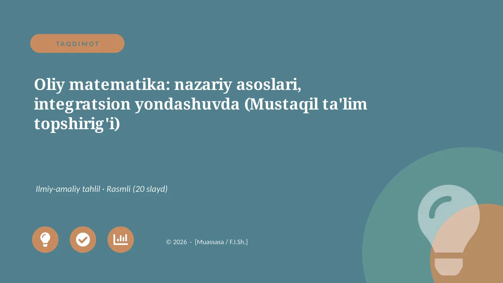 Oliy matematika: nazariy asoslari, integratsion yondashuvda (Mustaqil ta'lim topshirig'i)