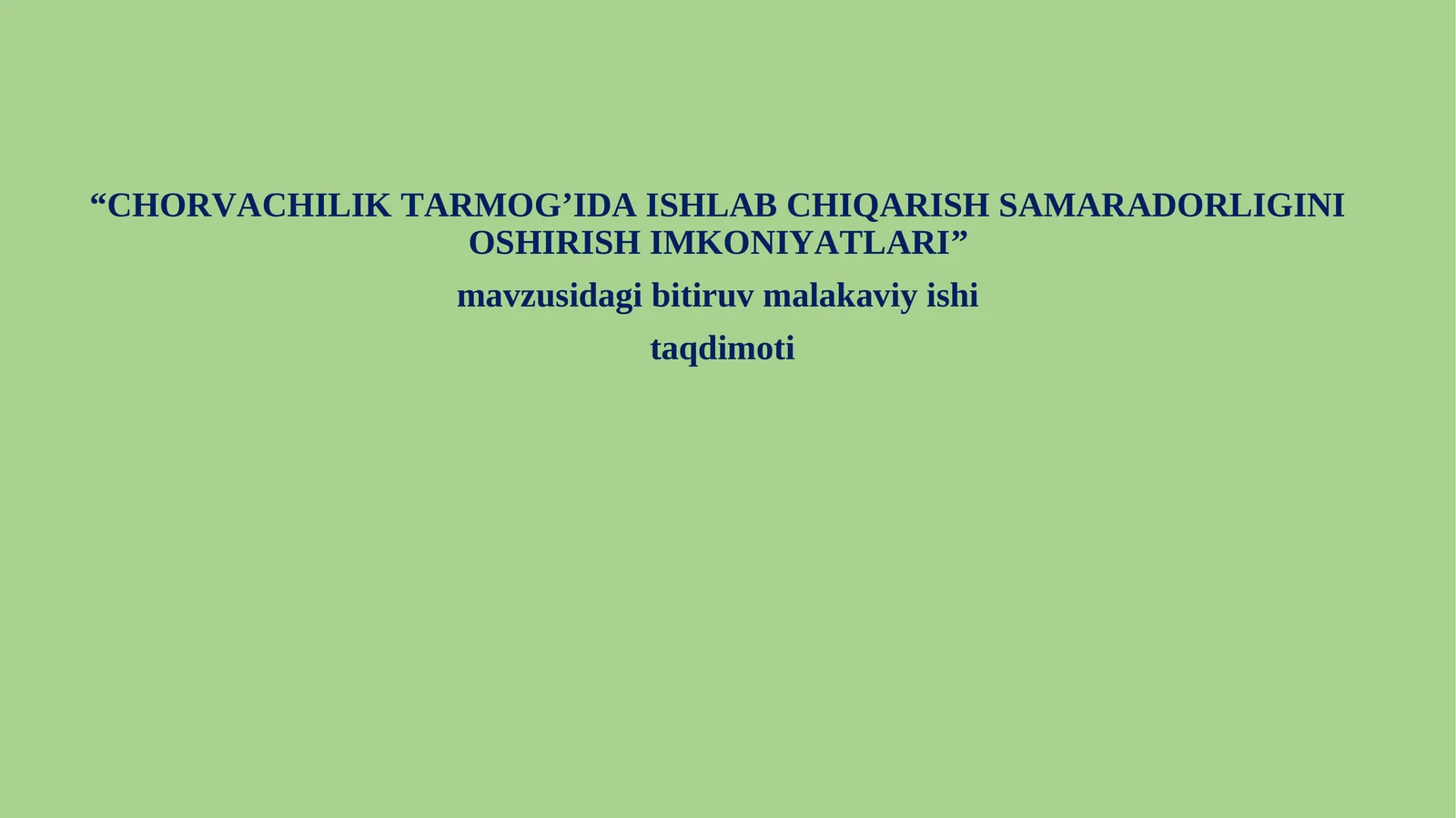 Chorvachilik tarmog’ida ishlab chiqarish samaradorligini oshirish imkoniyatlari