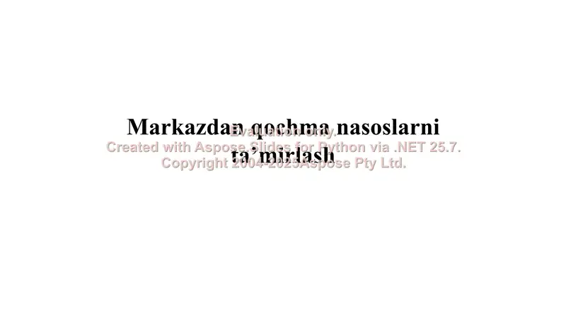 Markazdan qochma nasoslarni ta'mirlash