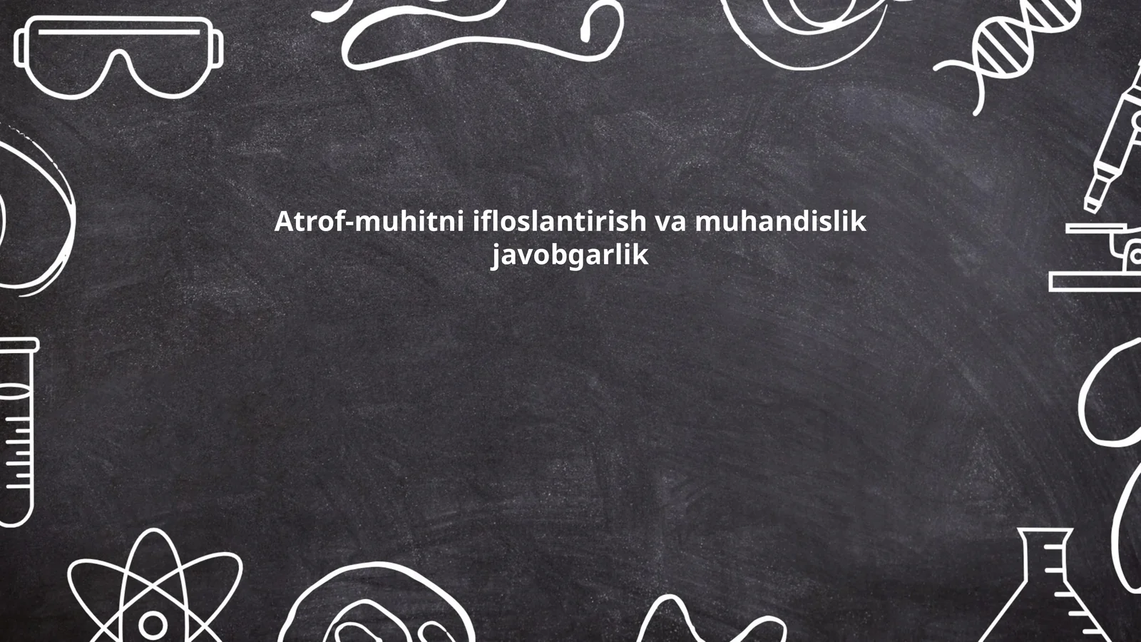 Atrof-muhitni ifloslantirish va muhandislik javobgarlik