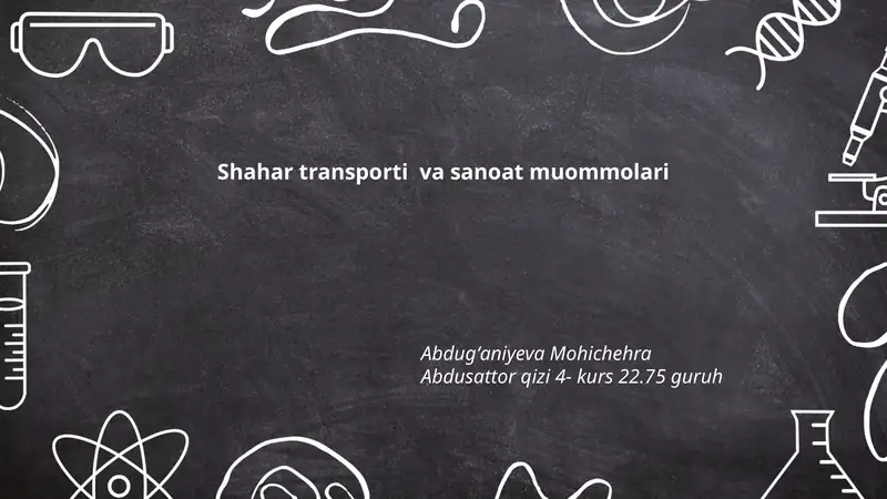Shahar transporti va sanoat muommolari