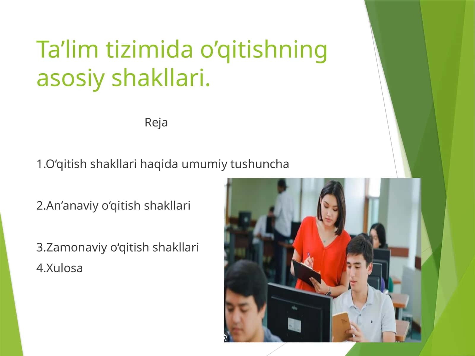 Ta’lim tizimida o’qitishning asosiy shakllari