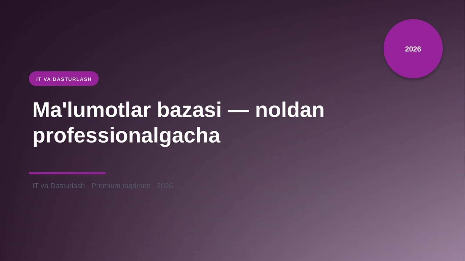 Ma'lumotlar bazasi — noldan professionalgacha