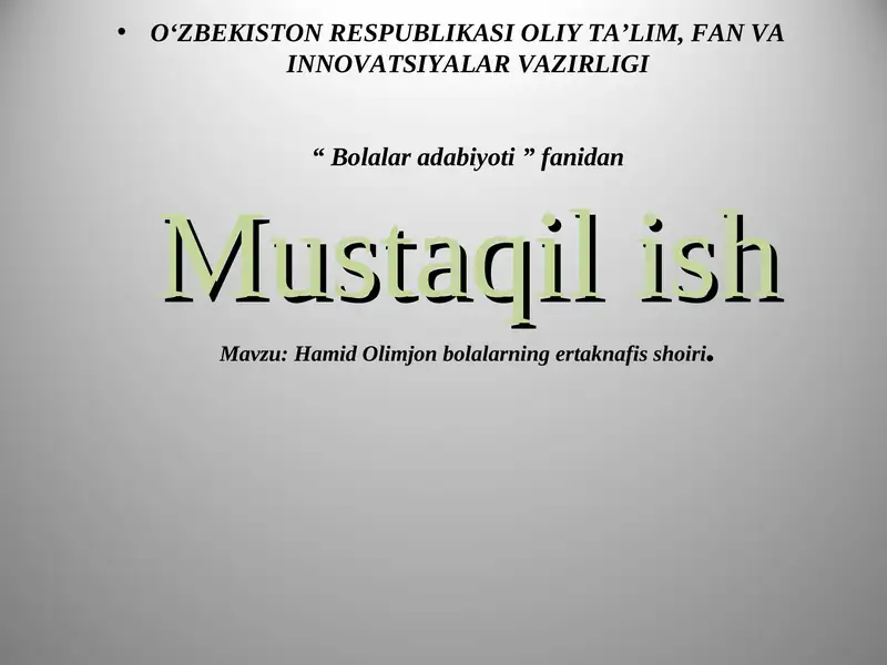 Hamid Olimjon bolalarning ertaknafis shoiri