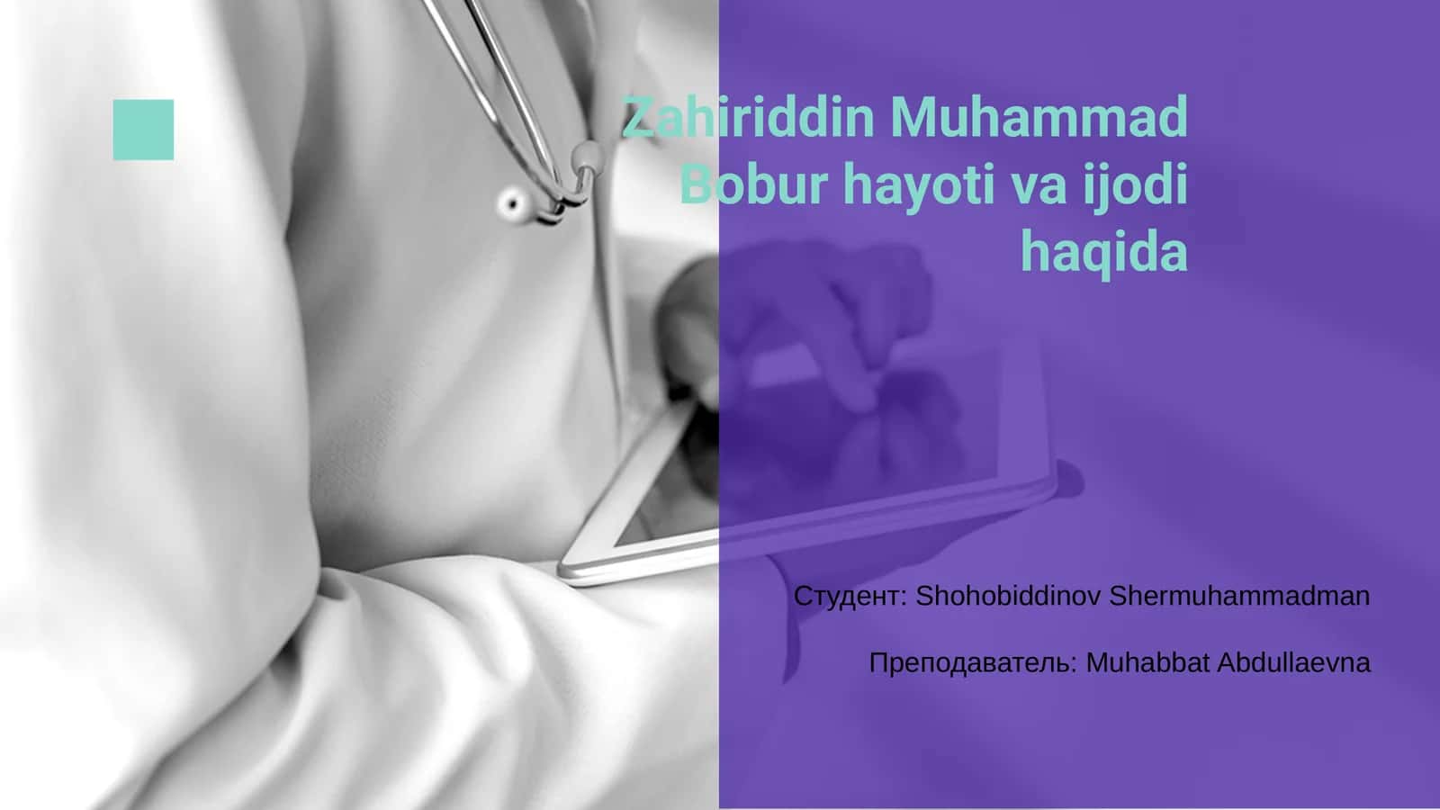 Zahiriddin Muhammad Bobur hayoti va ijodi haqida