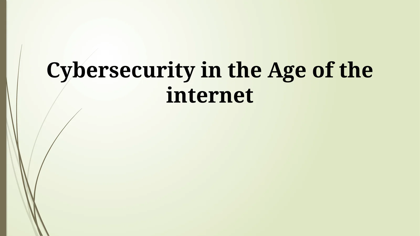 Cybersecurity in the Age of the internet