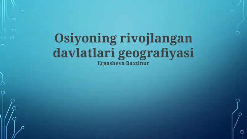 Osiyoning rivojlangan davlatlari geografiyasi