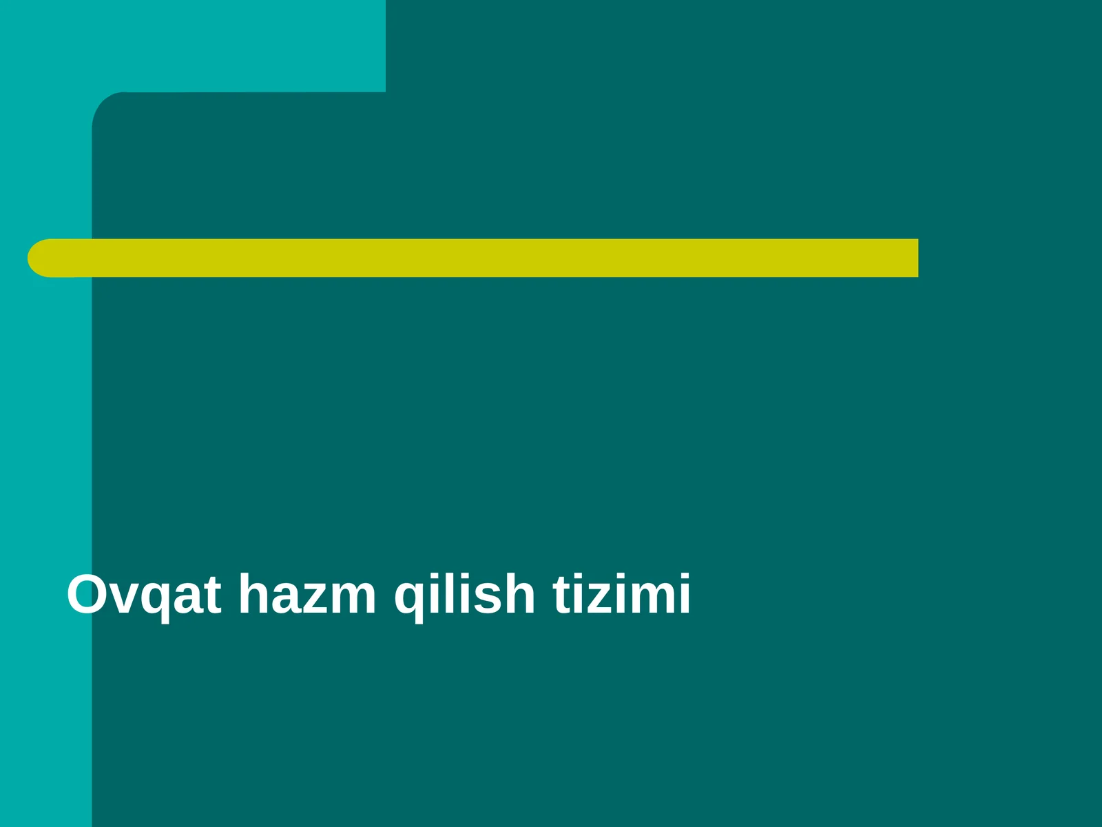 Ovqat hazm qilish tizimi