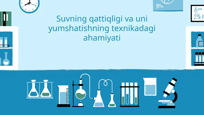 Suvning qattiqligi va uni yumshatishning texnikadagi ahamiyati