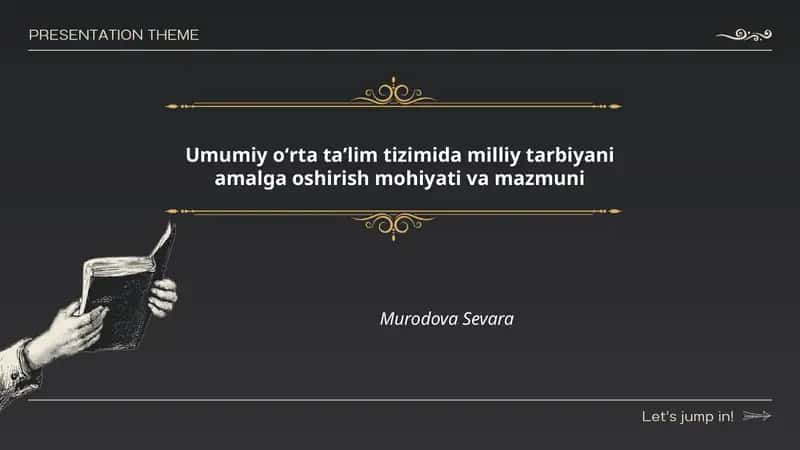 Umumiy oʻrta taʼlim tizimida milliy tarbiyani amalga oshirish mohiyati va mazmuni