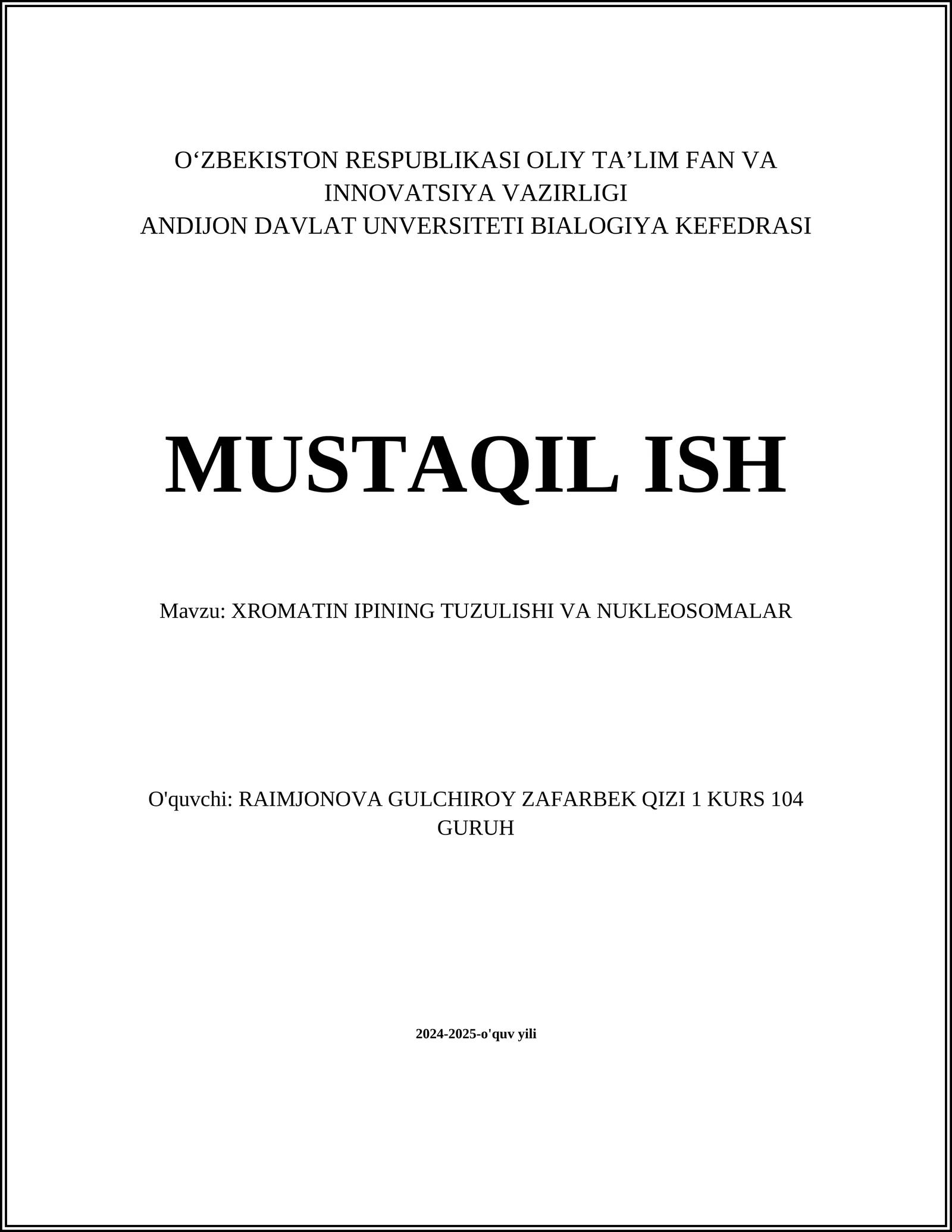 XROMATIN IPINING TUZULISHI VA NUKLEOSOMALAR