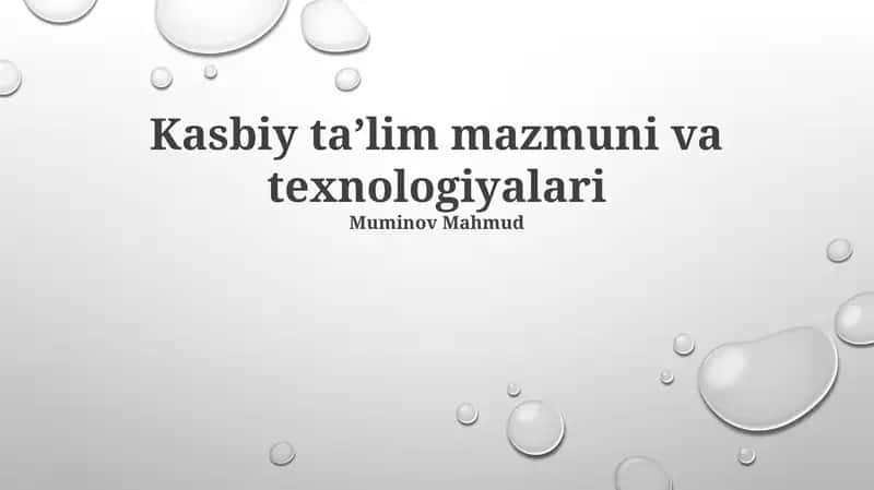 Kasbiy taʼlim mazmuni va texnologiyalari