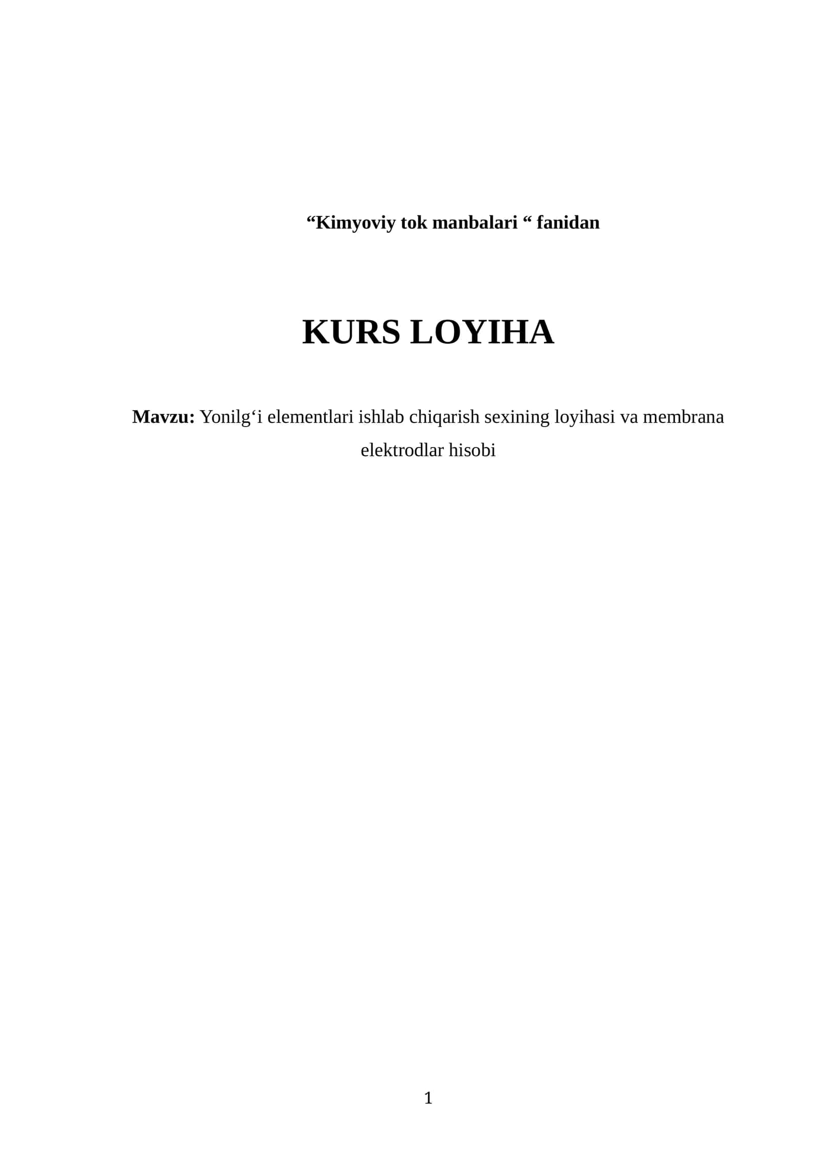 Yonilg‘i elementlari ishlab chiqarish sexining loyihasi va membrana elektrodlar hisobi