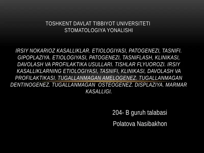 Irsiy nokarioz kasalliklar,tish chiqishidan oldin rivojlanadigan nokaries kasalliklar