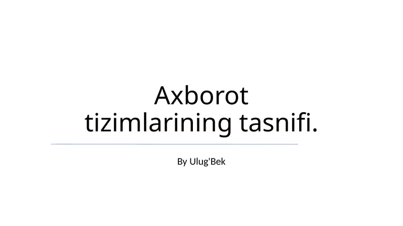 Axborot Tizimlarining Tasnifi