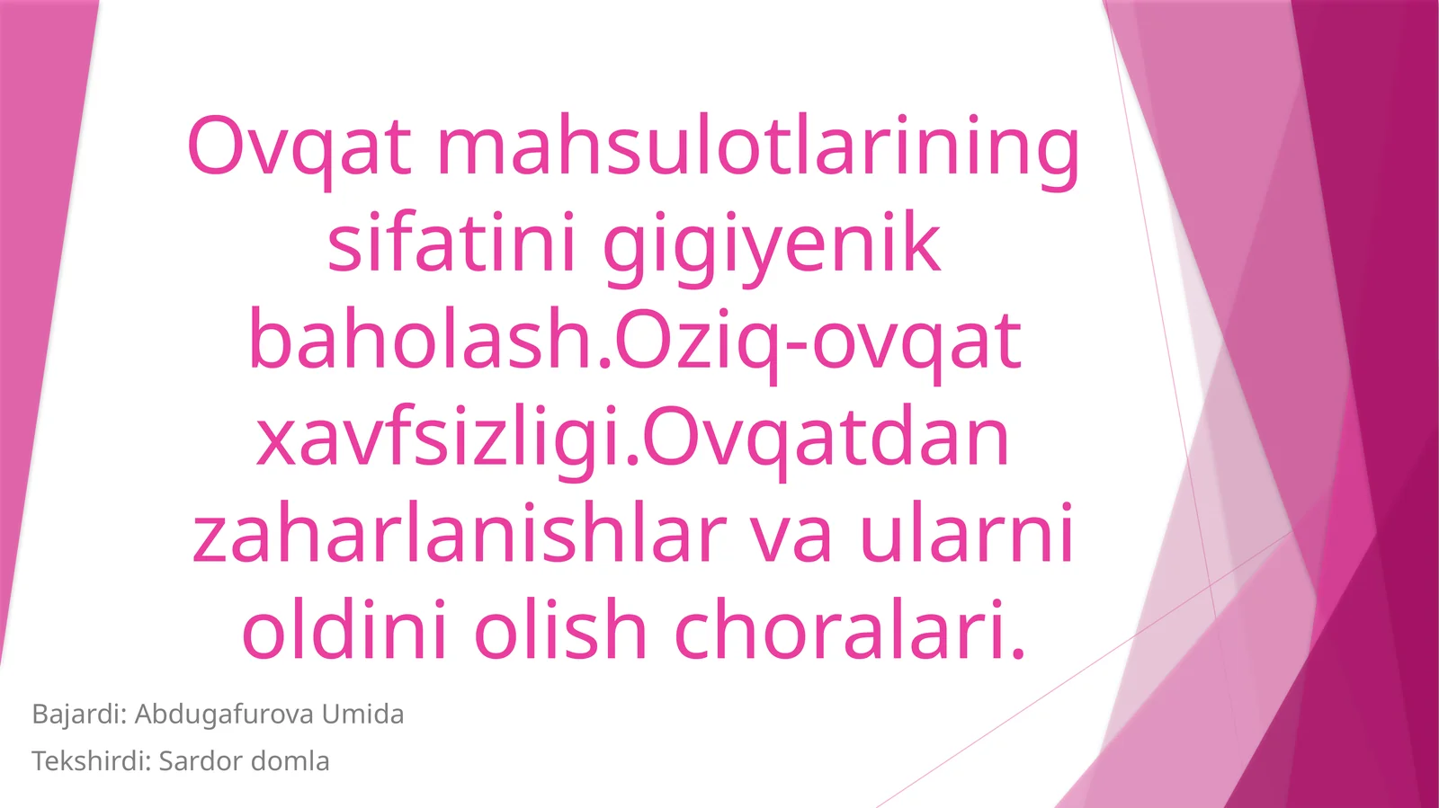 OVQAT MAHSULOTLARINING SIFATINI GIGIYENIK BAHOLASH