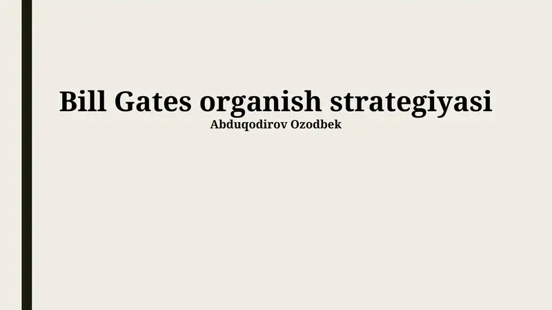 Bill Gates organish strategiyasi