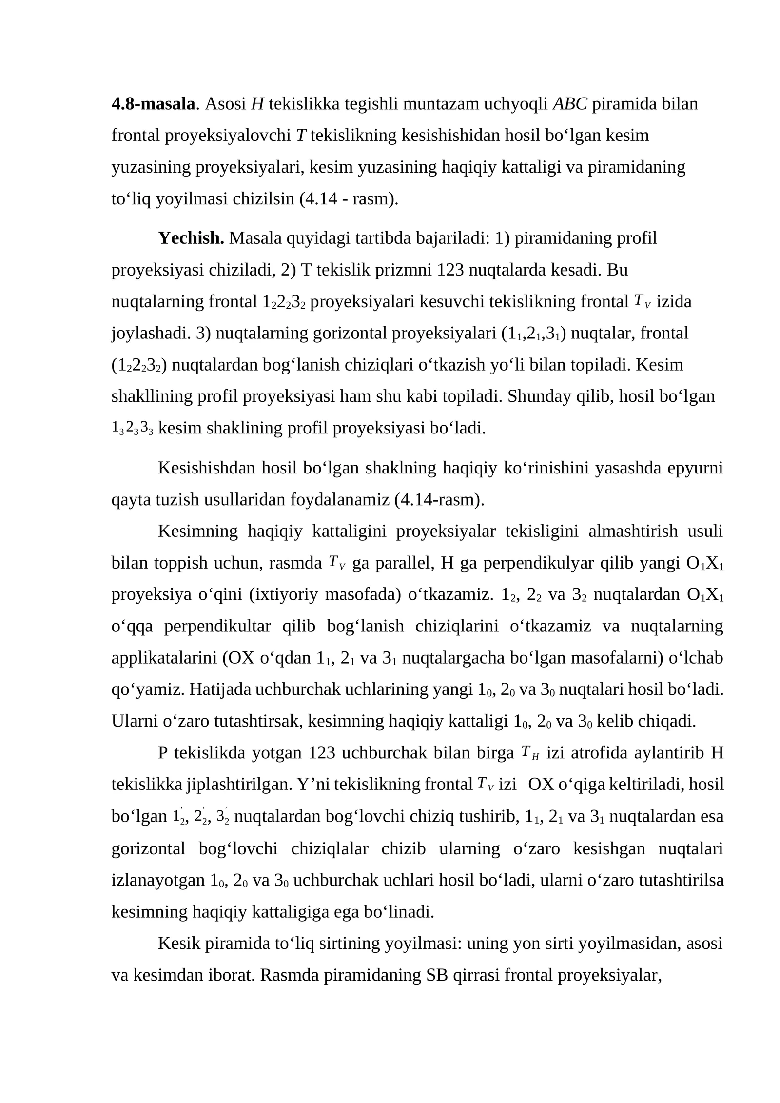 Asosi H tekislikka tegishli muntazam uchyoqli ABC piramida