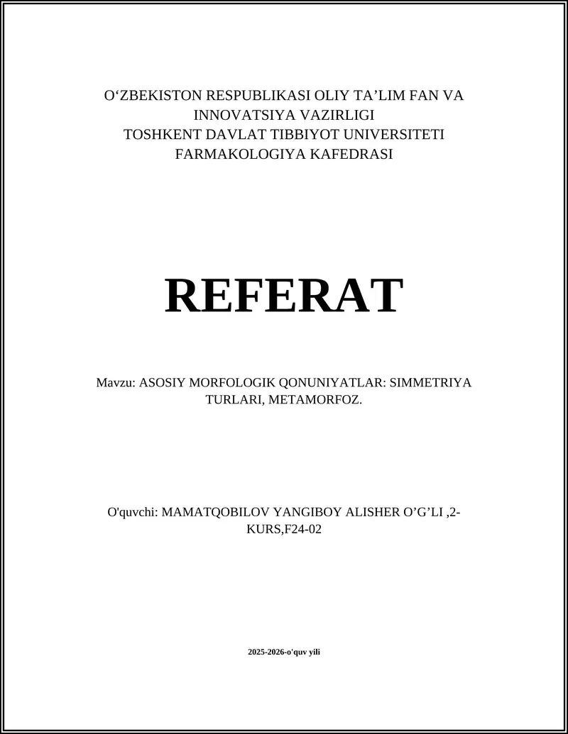 ASOSIY MORFOLOGIK QONUNIYATLAR: SIMMETRIYA TURLARI, METAMORFOZ