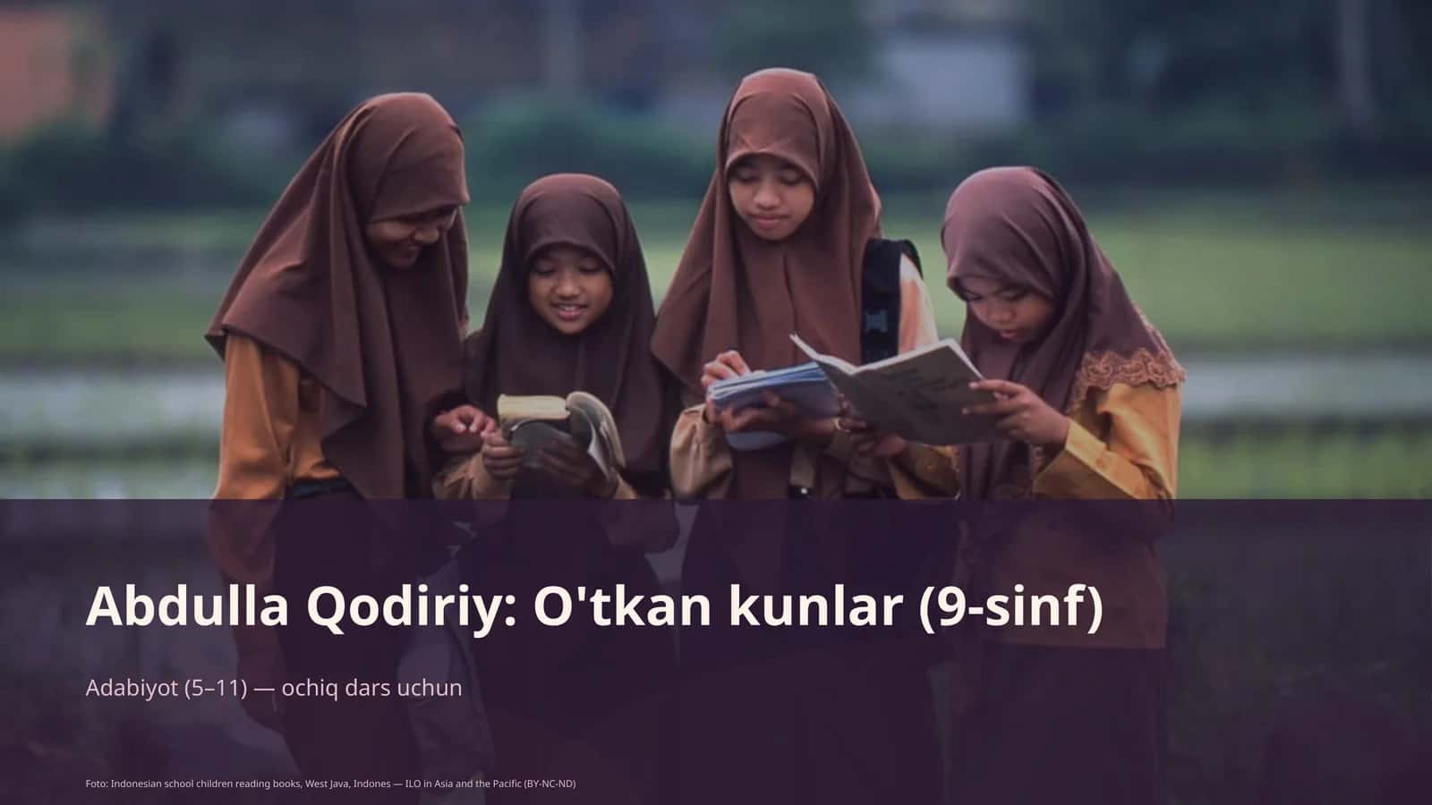 Abdulla Qodiriy: O'tkan kunlar (9-sinf)