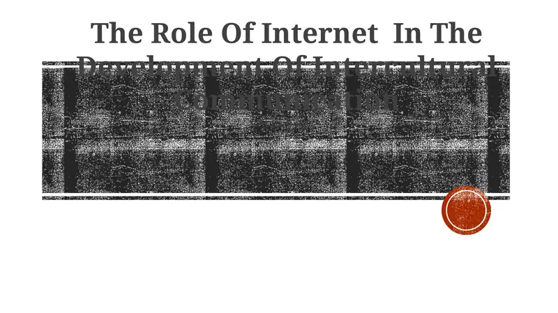 The Role Of Internet In The Development Of Intercultural Communication