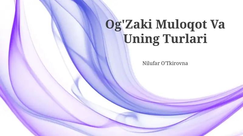Og'zaki Muloqot Va Uning Turlari