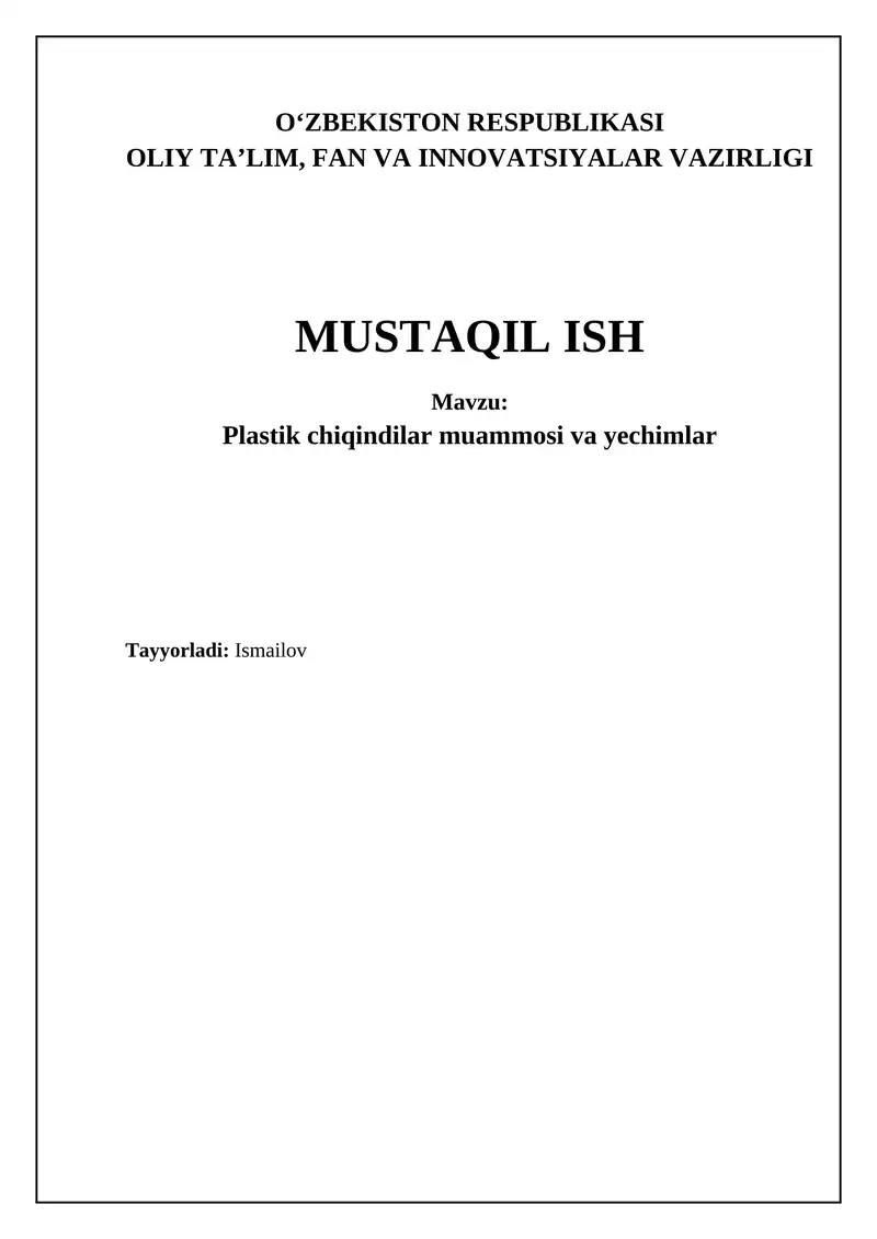 Plastik chiqindilar: Muammolar va oqibatlari