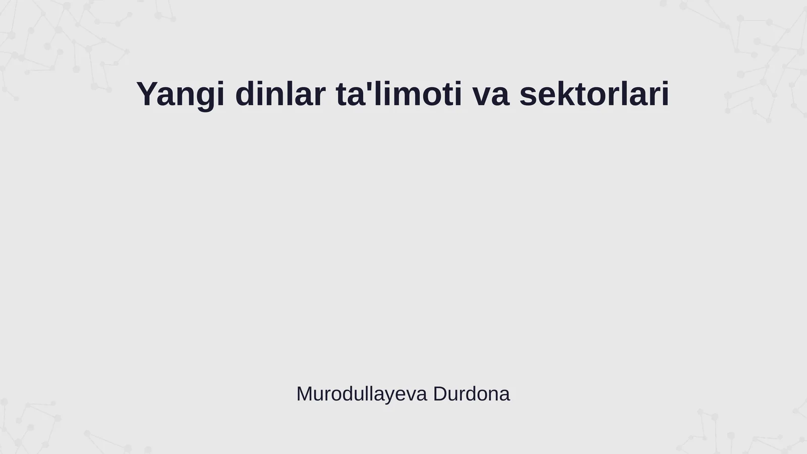 Yangi dinlar ta'limoti va sektorlari