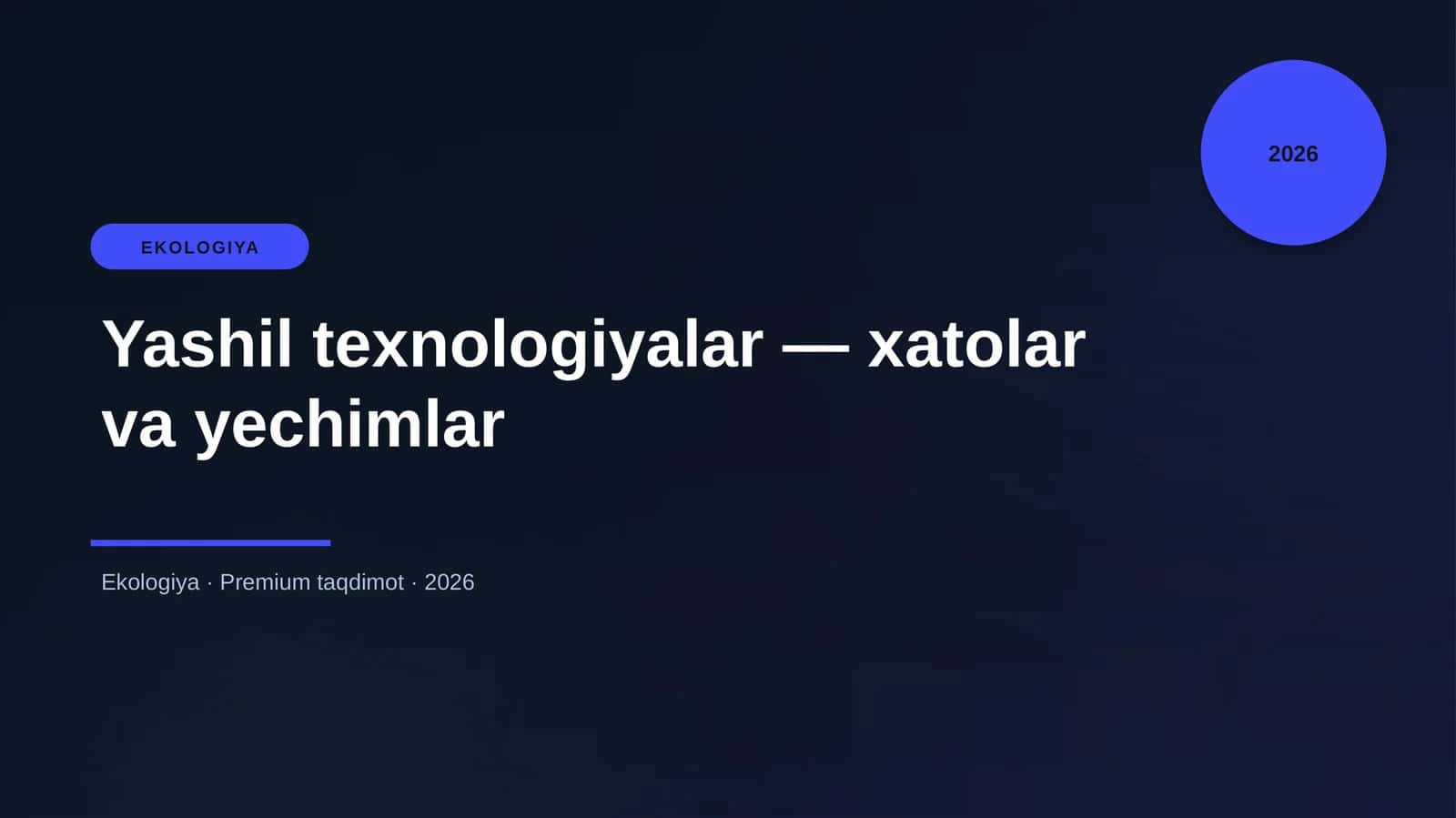 Yashil texnologiyalar — xatolar va yechimlar
