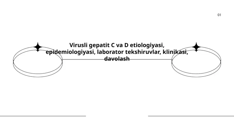 Virusli gepatit C va D etiologiyasi, epidemiologiyasi, laborator tekshiruvlar, klinikasi, davolash