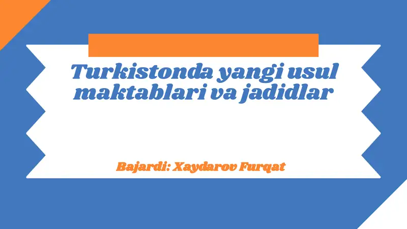 Turkistonda Yangi usul maktablari va jadidlar