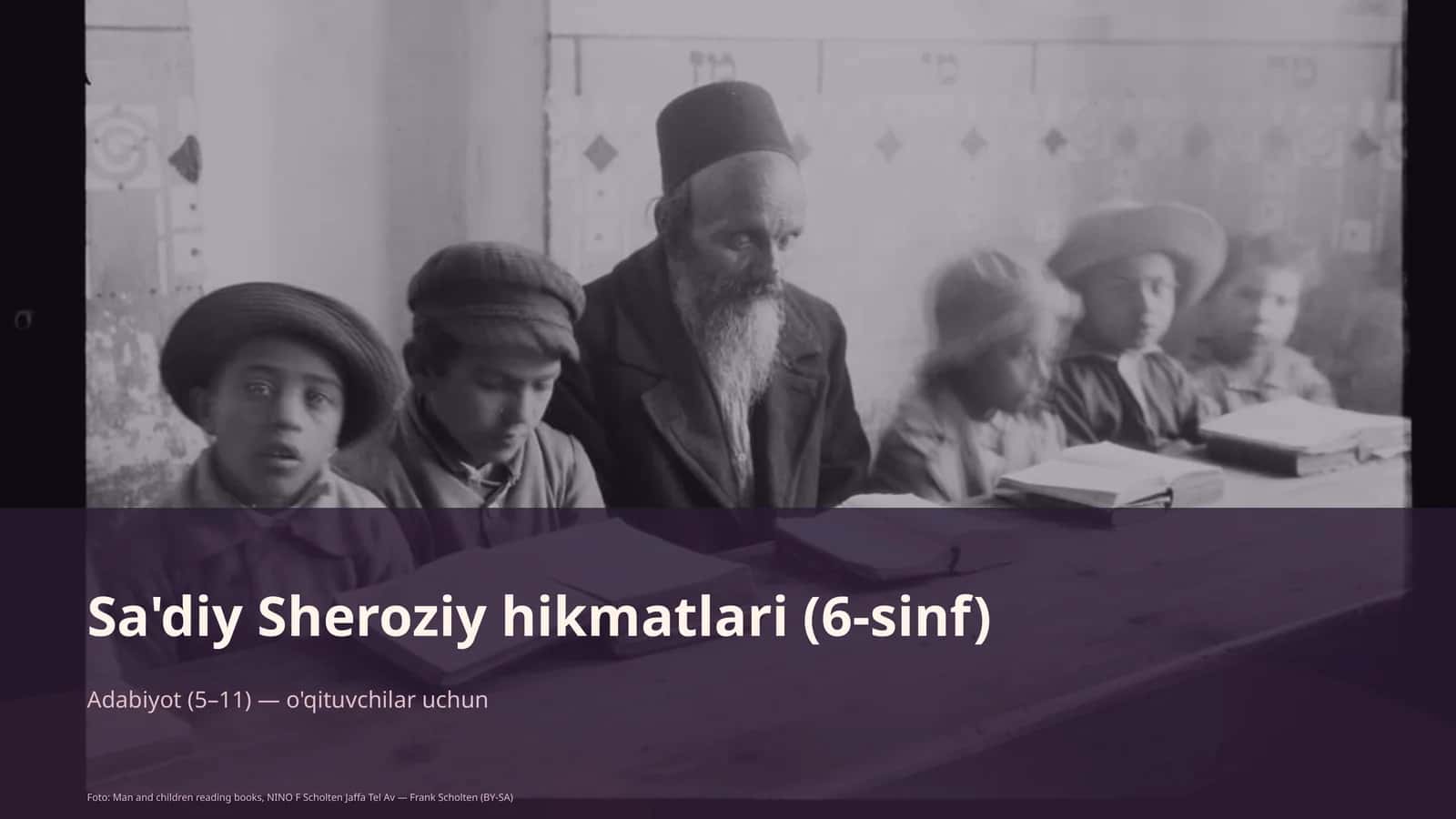 Sa'diy Sheroziy hikmatlari (6-sinf)