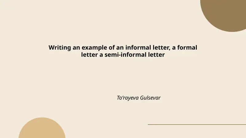 Writing Examples of Informal, Formal, and Semi-Informal Letters