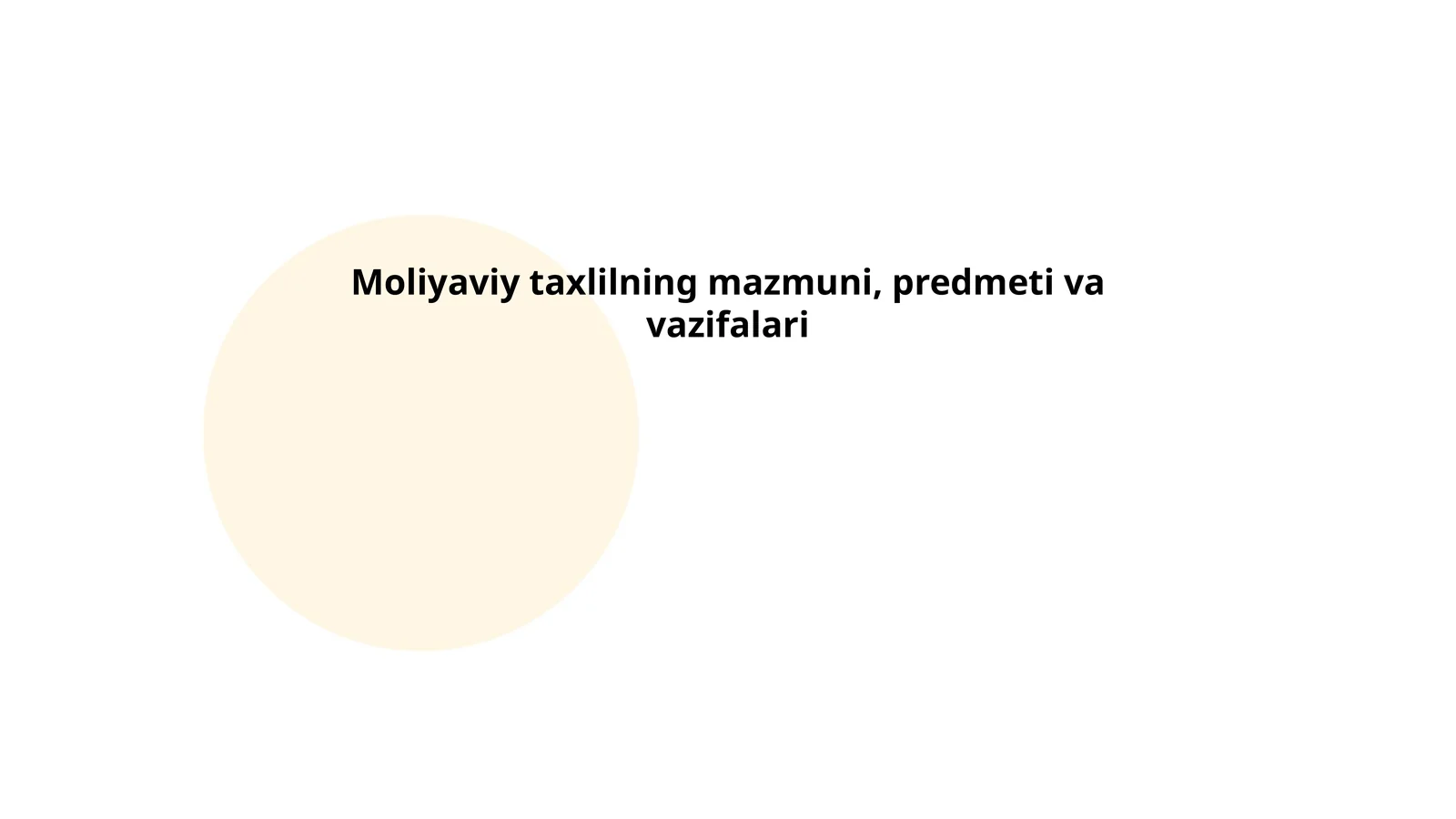 Moliyaviy taxlilning mazmuni, predmeti va vazifalari