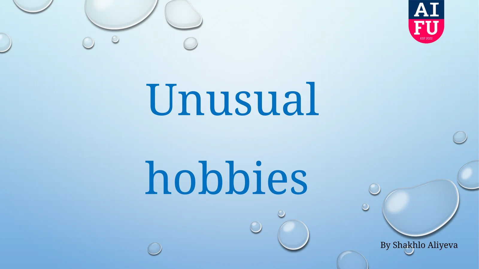 Unusual hobbies