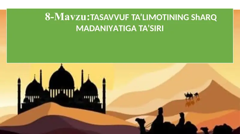Tasavvuf ta’limotining Sharq madaniyatiga ta’siri