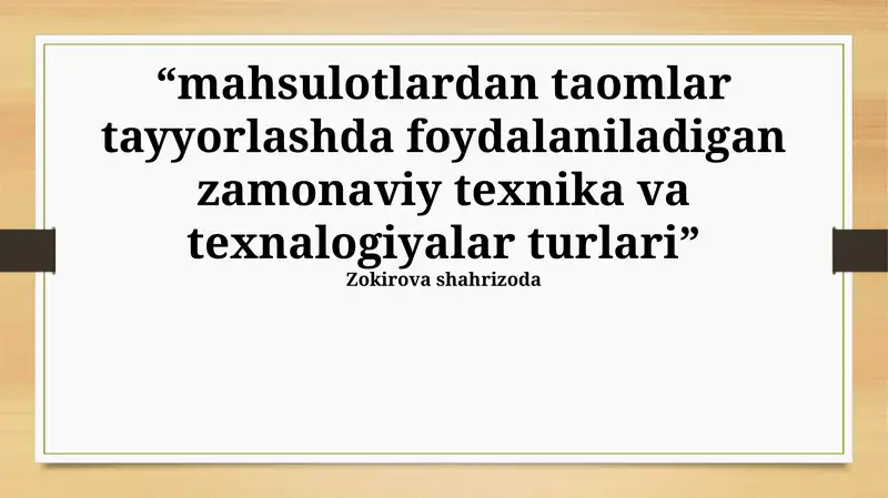 Oziq-ovqat Saqlash Texnologiyalari