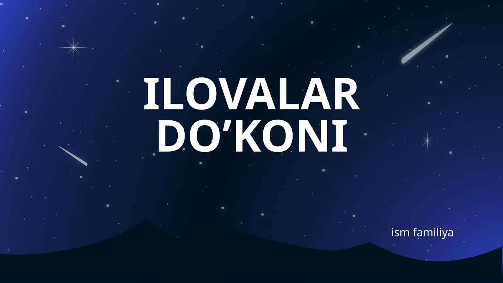 ILOVALAR DO’KONI LOYIHASI