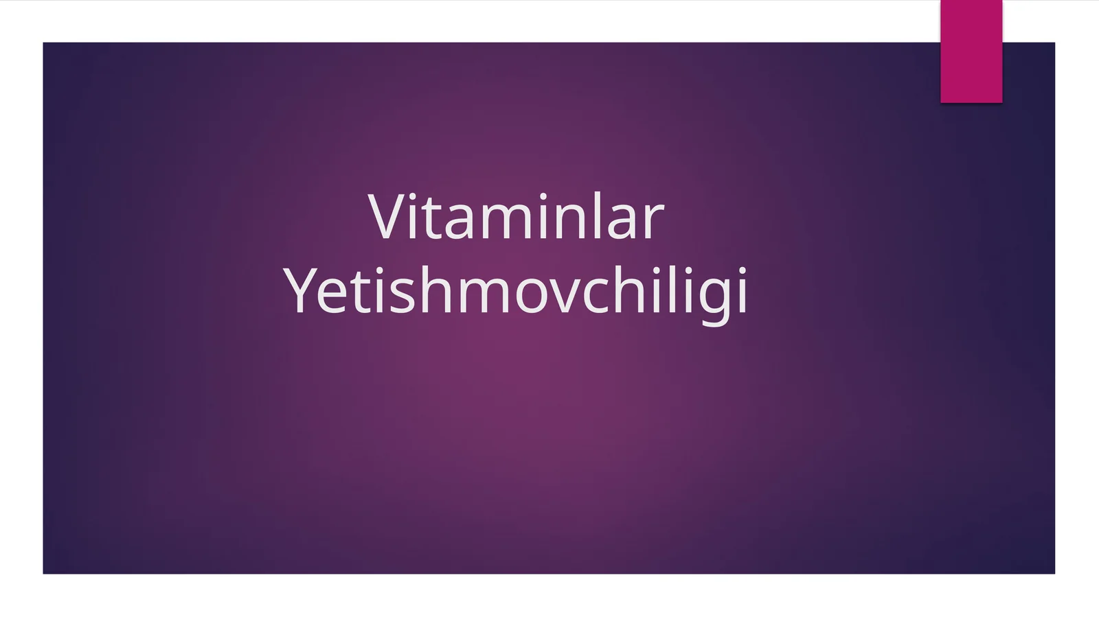 Vitaminlar Yetishmovchiligi