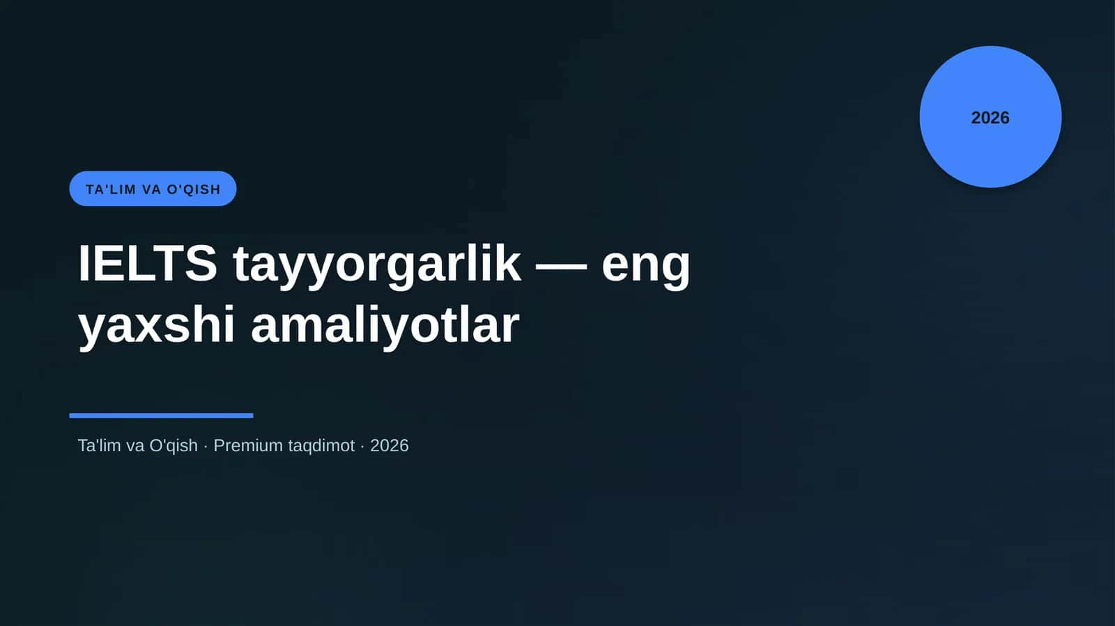 IELTS tayyorgarlik — eng yaxshi amaliyotlar